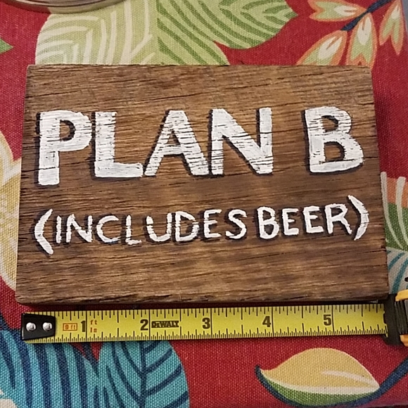 Sign - Plan B - Picture 4 of 6